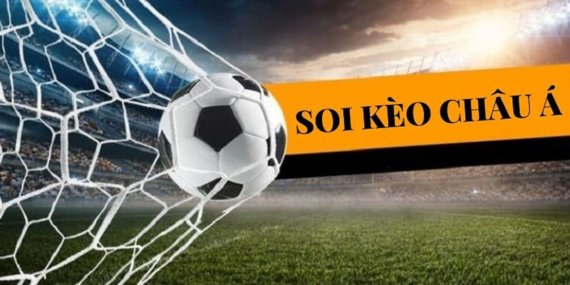 Phương pháp bắt kèo đá banh châu Á cơ bản